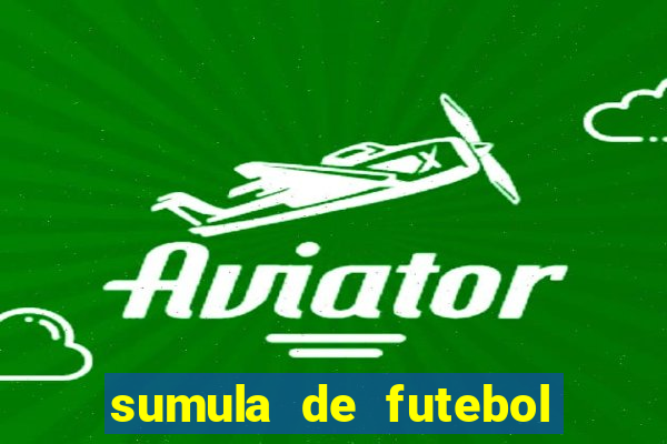 sumula de futebol de campo cbf